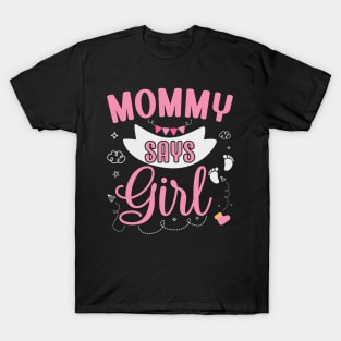 Mom says Girl cute baby matching family party T-Shirt